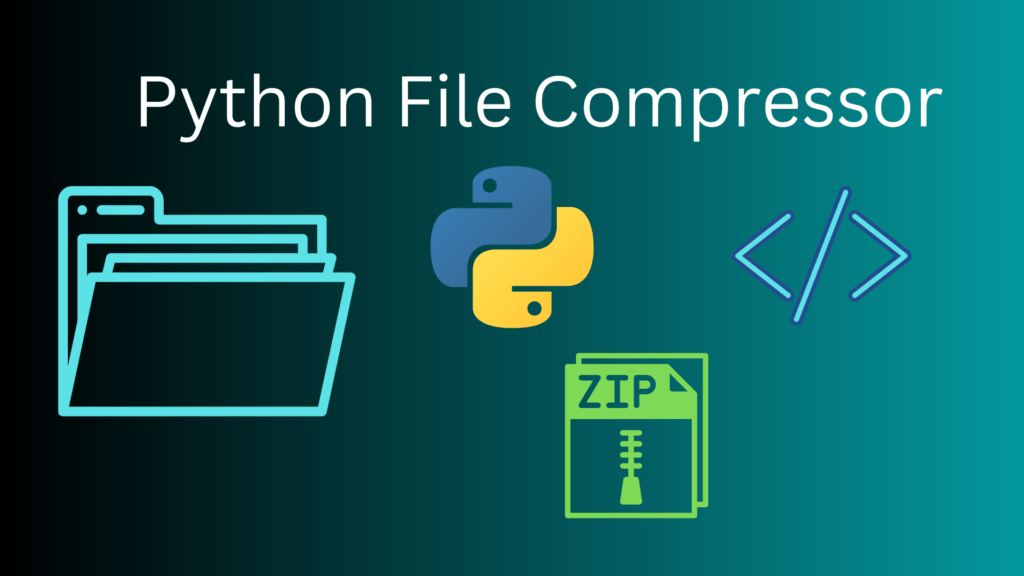 How to build a Python File Compressor